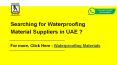 Waterproofing Material Suppliers in UAE at Best Prices. PowerPoint PPT Presentation