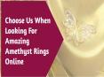 Choose Us When Looking For Amazing Amethyst Rings Online PowerPoint PPT Presentation