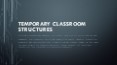 Temporary Classroom Structures PowerPoint PPT Presentation