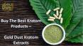 Buy The Best Kratom Products - Gold Dust Kratom Extracts
