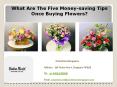 What are the five Money Saving Tips once buying Flowers.