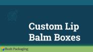 Lip Balm packaging
