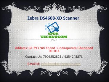 Zebra DS4608-XD Scanner || Call us-9354245873