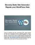 Eleventy Static Site Generator: Migrate your WordPress Data PowerPoint PPT Presentation
