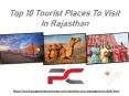 Top 10 Tourist Places To Visit In Rajasthan (1) PowerPoint PPT Presentation