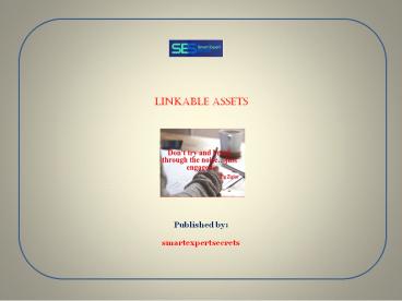 Linkable assets