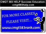 CMGT 583 HELP Success Education--cmgt583help.com