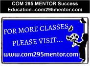 COM 295 MENTOR Success Education--com295mentor.com