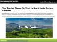 Top Tourist Places To Visit In South India During Summer:- Noblehousetour PowerPoint PPT Presentation