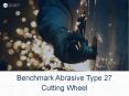 Benchmark Abrasive Type 27 Cutting Wheel PowerPoint PPT Presentation