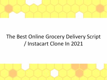 The Best Online Grocery Script or Instacart Clone in 2021