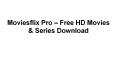 Moviesflix Pro – Free HD Movies & Series Download. PowerPoint PPT Presentation