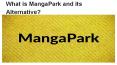 What is MangaPark and its Alternative? PowerPoint PPT Presentation