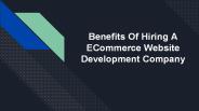 Benefits of hiring a e-commerce website development company