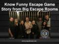Know Funny Escape Game Story from Big Escape Rooms PowerPoint PPT Presentation