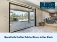 Beautifully Crafted Folding Doors in San Diego PowerPoint PPT Presentation