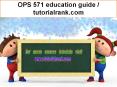OPS 571 education guide / tutorialrank.com PowerPoint PPT Presentation