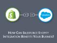 How Can Salesforce Shopify Integration Benefits Your Business? PowerPoint PPT Presentation