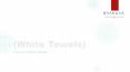 WEISS HAND TÜCHER (White Hand Towels) PowerPoint PPT Presentation
