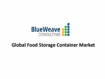 Food Storage Container Market Trends & Forecast Report