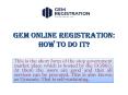 Gem online Registration PowerPoint PPT Presentation
