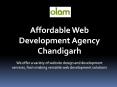 Affordable Web Development Agency Chandigarh PowerPoint PPT Presentation