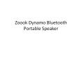 Zoook Dynamo Bluetooth Customized Portable Speaker PowerPoint PPT Presentation