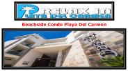 Beachside Condo Playa Del Carmen