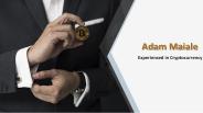 Adam Maiale - Experienced in Cryptocurrency.