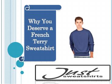 Why You Deserve a French Terry Sweatshirt