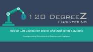 Rely on 120 Degreez for End-to-End Engineering Solutions