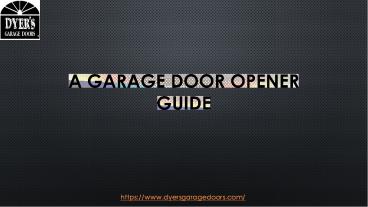 A Garage Door Opener Guide