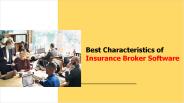 Best Characteristics of Insurance Broker Software