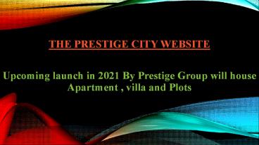 The Prestige City Location Sarjapur Road East Bangalore Price Reviews