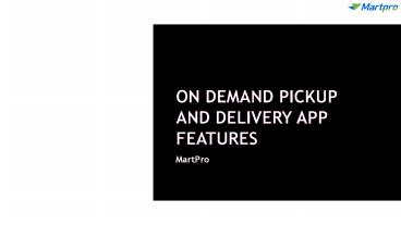 On Demand Pickup And Delivery App Features