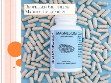 Bestellen Sie online Magnesiumkapseln - Biotanicals