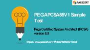 Pega Certified System Architect (PCSA) 8 PEGAPCSA85V1 Dumps