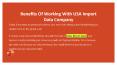 Benefits Of Working With USA Import Data PowerPoint PPT Presentation