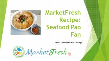 MarketFresh Recipe - Seafood Pao Fan