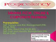 Proexcellency   provides  S4HANA FSCM  online  training Program