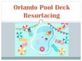 Get your pool resurfacing done in no time with the support of pool resurface Orlando PowerPoint PPT Presentation
