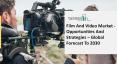 Film And Video Market Industry Trends And Emerging Opportunities Till 2030 PowerPoint PPT Presentation