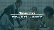 MailsSoftware MBOX to PST Converter