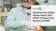 Dental Services Market Will Target Emerging Growth, Trends During 2021- 2025 PowerPoint PPT Presentation