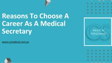 Reasons To Choose A Career As A Medical Secretary