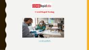 Covid Rapid Testing