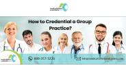 How to credential a group practice?