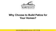 Why Choose to Build Patios for Your Homes?