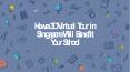 How 3D Virtual Tours in Singapore Helpful in Education PowerPoint PPT Presentation