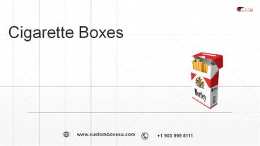 Custom sleeve cigarette boxes with Printed Logo & Design